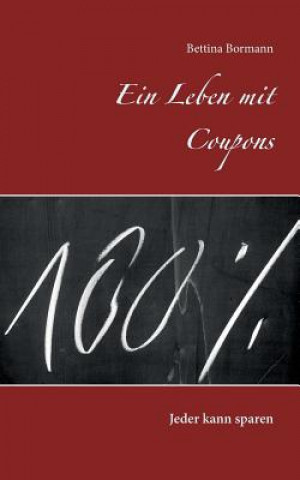 Kniha Leben mit Coupons Bettina Bormann