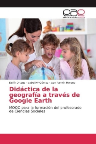 Kniha Didáctica de la geografía a través de Google Earth Delfín Ortega