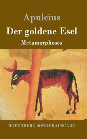 Książka Der goldene Esel Deceased Apuleius