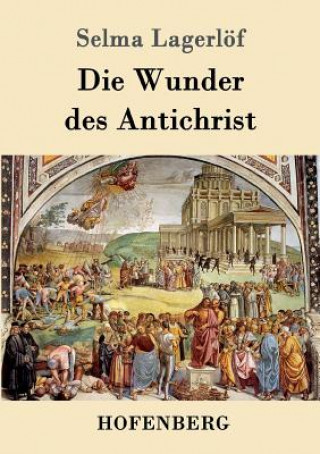 Buch Wunder des Antichrist Selma Lagerlof