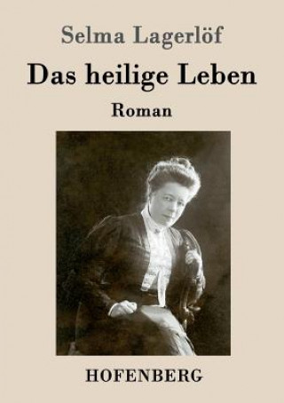 Kniha heilige Leben Selma Lagerlof