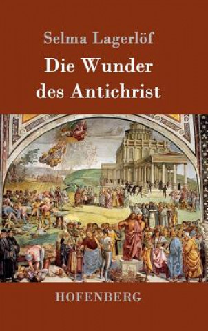 Buch Die Wunder des Antichrist Selma Lagerlof