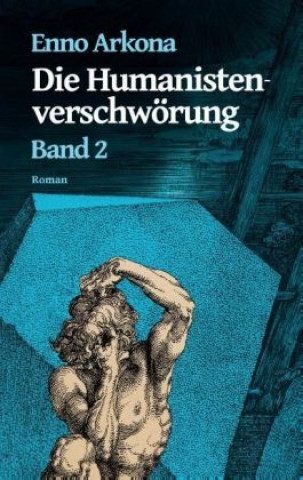 Kniha Die Humanistenverschwörung - Band 2 Enno Arkona