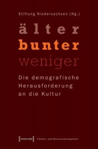 Kniha "älter - bunter - weniger" Stiftung Niedersachsen