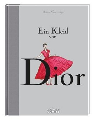 Könyv Ein Kleid von Dior Annie Goetzinger
