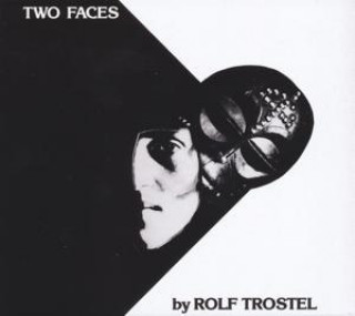 Zvok Two Faces Rolf Trostel