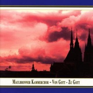 Audio Von Gott-zu Gott Jürgen/Maulbronner Kammerchor Budday