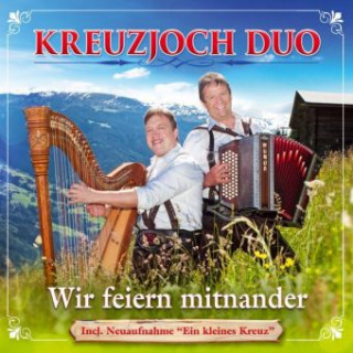 Audio Wir feiern mitnander Kreuzjoch Duo