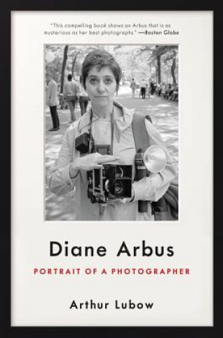 Könyv Diane Arbus Arthur Lubow