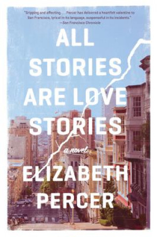 Carte All Stories Are Love Stories Elizabeth Percer
