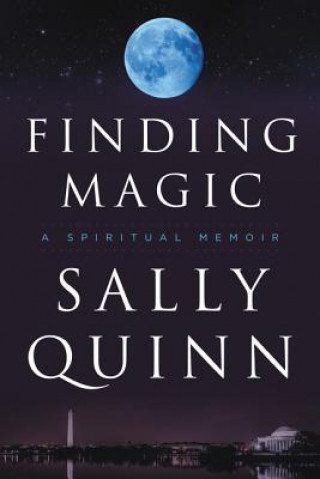 Книга Finding Magic Sally Quinn