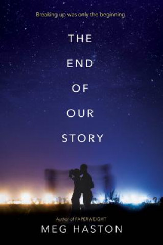 Kniha The End of Our Story Meg Haston