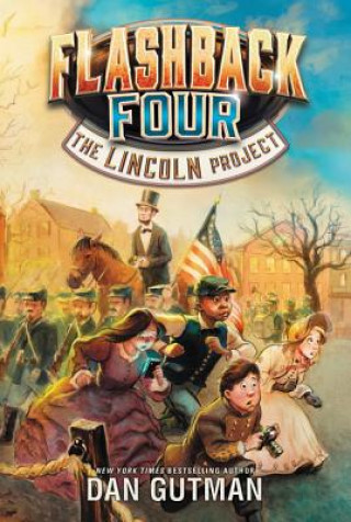 Książka Flashback Four #1: The Lincoln Project Dan Gutman