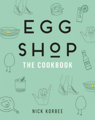 Könyv Egg Shop: The Cookbook Nick Korbee