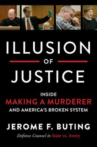 Buch Illusion of Justice Jerome F. Buting