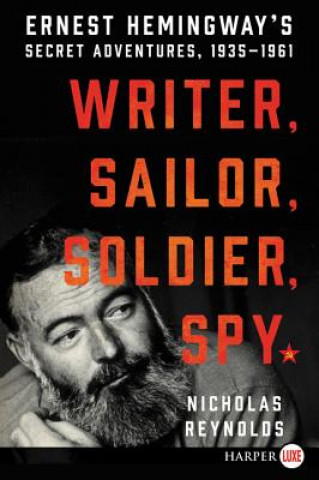 Carte Writer, Sailor, Soldier, Spy Nicholas Reynolds