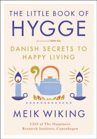Kniha Little Book of Hygge Meik Wiking