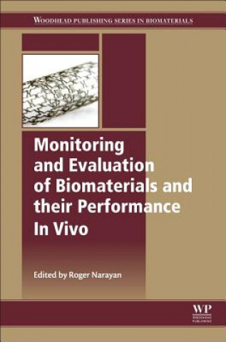 Kniha Monitoring and Evaluation of Biomaterials and their Performance In Vivo Roger Narayan