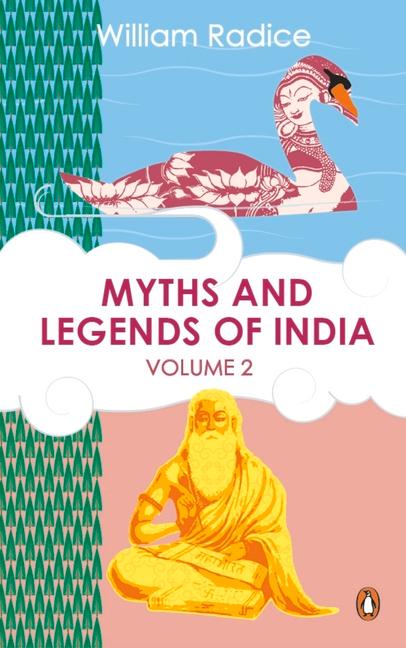 Kniha Myths and Legends of India Vol. 2 William Radice
