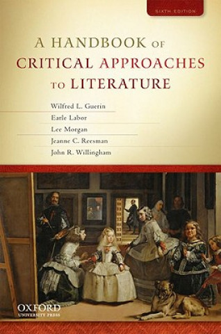 Könyv A Handbook of Critical Approaches to Literature Wilfred L. Guerin
