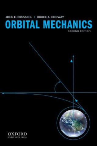 Kniha Orbital Mechanics John E. Prussing