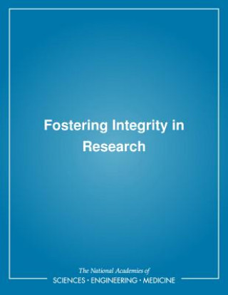 Kniha Fostering Integrity in Research Committee on Science Engineering and Pub