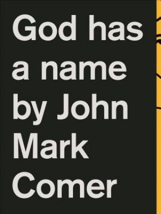 Könyv God Has a Name John Mark Comer