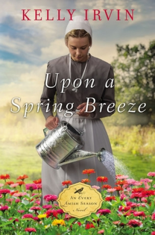 Buch Upon a Spring Breeze Kelly Irvin