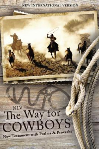 Könyv NIV, the Way for Cowboys New Testament with Psalms and Proverbs, Paperback Zondervan