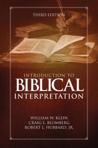 Könyv Introduction to Biblical Interpretation William W. Klein