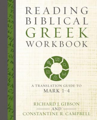 Kniha Reading Biblical Greek Workbook Richard J. Gibson