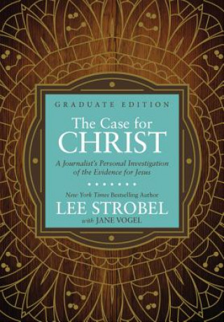 Kniha Case for Christ Graduate Edition Lee Strobel