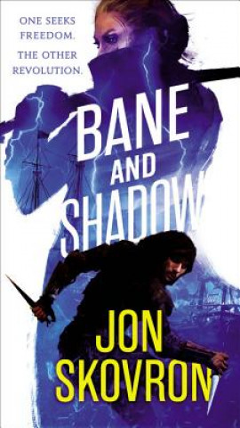Книга Bane and Shadow Jon Skovron