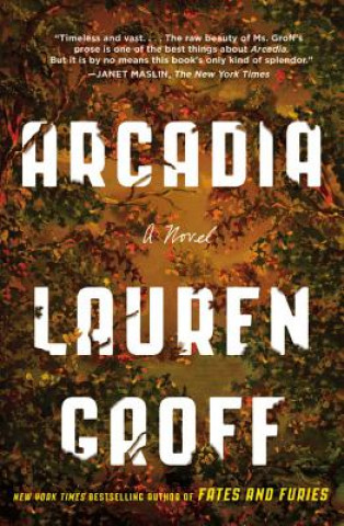 Könyv Arcadia Lauren Groff