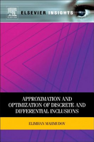 Kniha Approximation and Optimization of Discrete and Differential Inclusions Elimhan N. Mahmudov