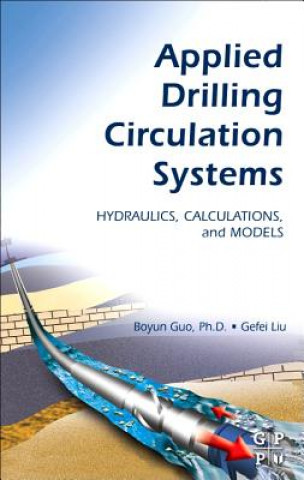Könyv Applied Drilling Circulation Systems Boyun Guo
