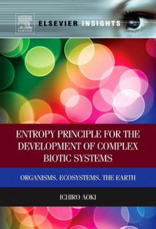 Carte Entropy Principle for the Development of Complex Biotic Systems Ichiro Aoki