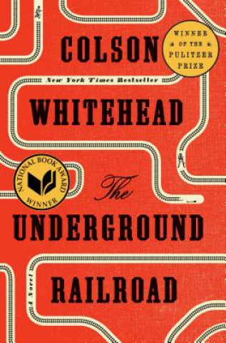Книга Underground Railroad (Pulitzer Prize Winner) (National Book Award Winner) (Oprah's Book Club) Colson Whitehead