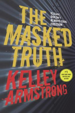 Book The Masked Truth Kelley Armstrong