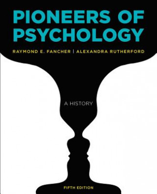 Carte Pioneers of Psychology Raymond E. Fancher