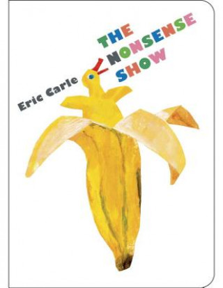 Könyv Nonsense Show Eric Carle