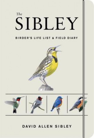 Kalendář/Diář Sibley Birder's Life List and Field Diary David Allen Sibley
