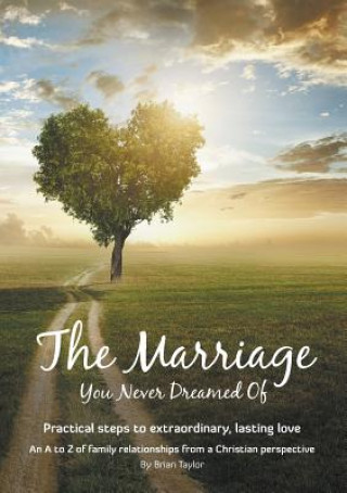 Libro Marriage You Never Dreamed Of Brian Earl Taylor