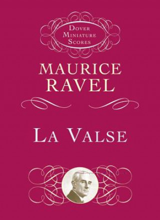 Carte La Valse: In Full Score Maurice Ravel