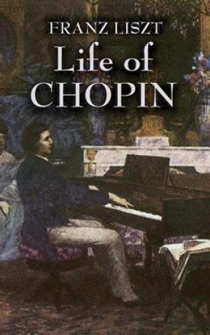 Kniha Life of Chopin Franz Liszt