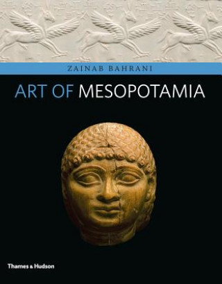 Buch Art of Mesopotamia Zainab Bahrani