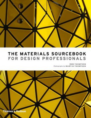 Carte Materials Sourcebook for Design Professionals Rob Thompson