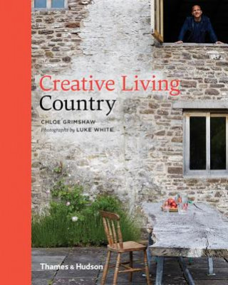 Kniha Creative Living Country Chloe Grimshaw