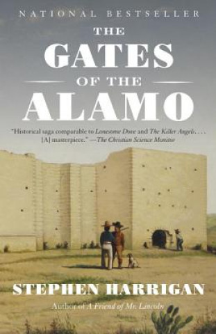 Knjiga Gates of the Alamo Stephen Harrigan