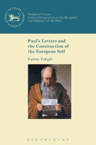 Carte Paul's Letters and the Construction of the European Self Fatima Tofighi